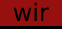 Wir